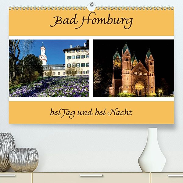 Bad Homburg bei Tag und bei Nacht (Premium-Kalender 2020 DIN A2 quer), Angelika Beuck