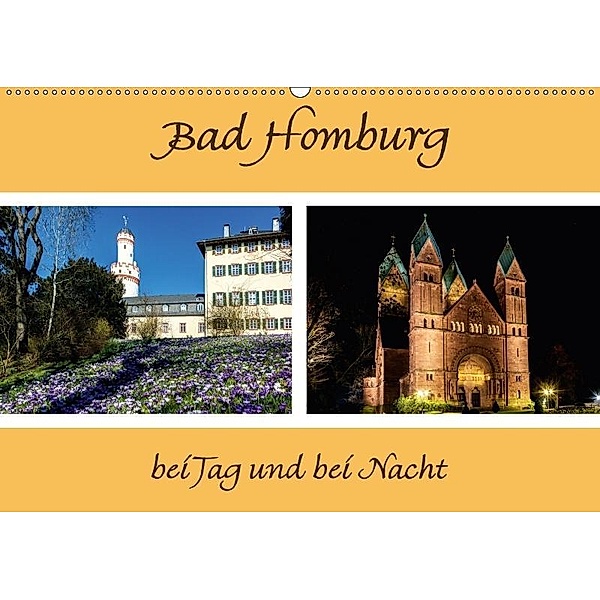 Bad Homburg bei Tag und bei Nacht (Wandkalender 2017 DIN A2 quer), Angelika Beuck