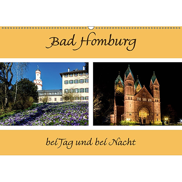 Bad Homburg bei Tag und bei Nacht (Wandkalender 2019 DIN A2 quer), Angelika Beuck