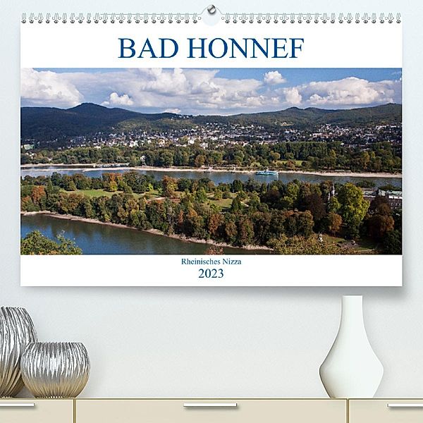 Bad Honnef - Rheinisches Nizza (Premium, hochwertiger DIN A2 Wandkalender 2023, Kunstdruck in Hochglanz), U boeTtchEr