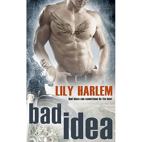 Bad Idea, Lily Harlem