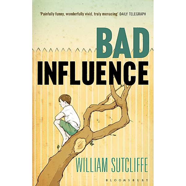 Bad Influence, William Sutcliffe