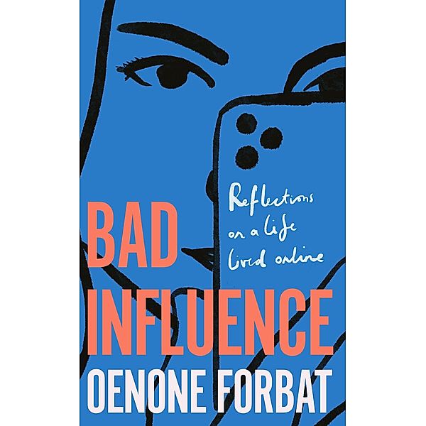 Bad Influence, Oenone Forbat