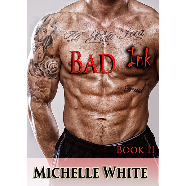 Bad Ink / Grab Arse, Michelle White