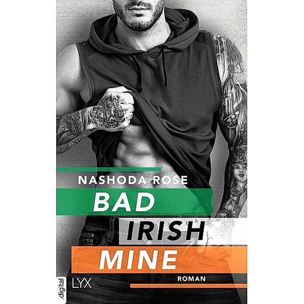 Bad. Irish. Mine., Nashoda Rose