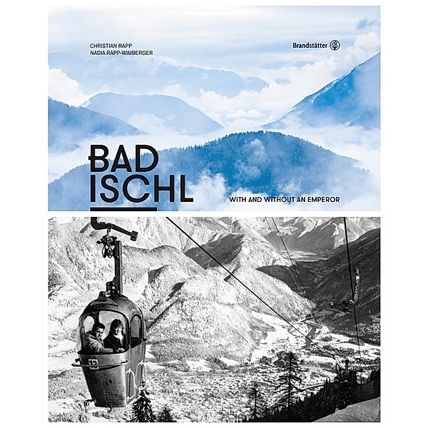 Bad Ischl (engl.), Christian Rapp, Nadia Rapp-Wimberger