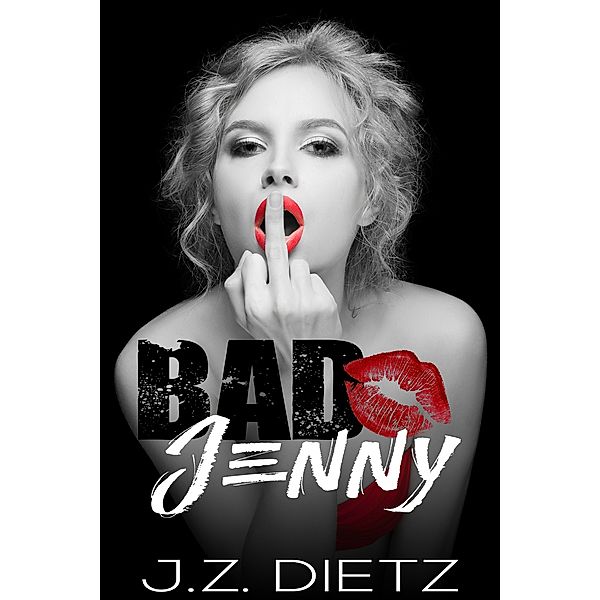 Bad Jenny, J.Z. Dietz