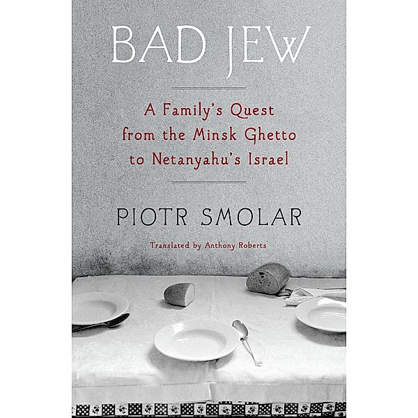 Bad Jew, Piotr Smolar