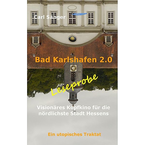 Bad Karlshafen 2.0, Carl Sänger