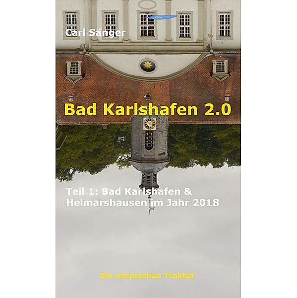 Bad Karlshafen 2.0, Carl Sänger