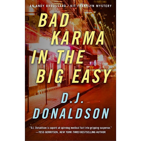 Bad Karma In The Big Easy / Broussard & Franklyn Forensic Mysteries Bd.7, Don J. Donaldson