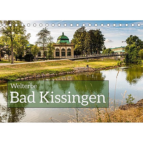 Bad Kissingen UNESCO Welterbe (Tischkalender 2022 DIN A5 quer), Georg T. Berg