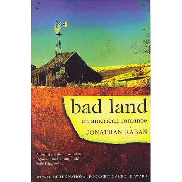 Bad Land, Jonathan Raban