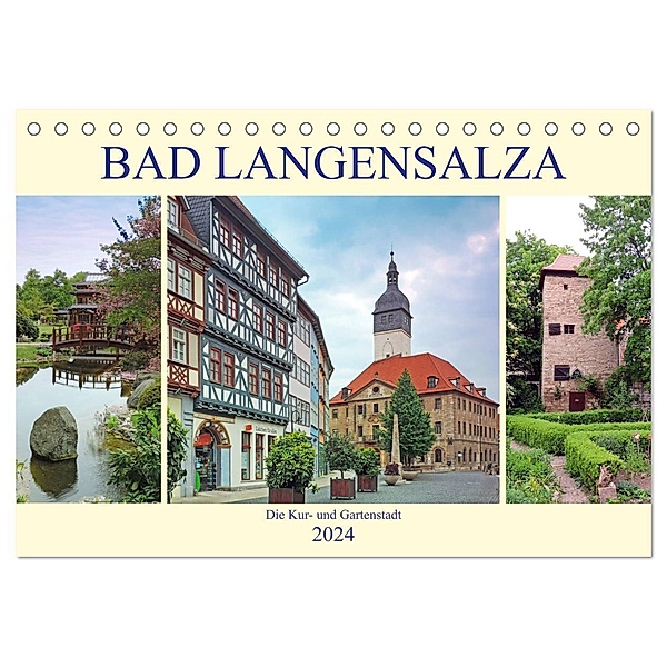 Bad Langensalza - Die Kur- und Gartenstadt (Tischkalender 2024 DIN A5 quer), CALVENDO Monatskalender, Volker Geyer