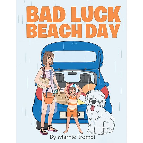 Bad Luck Beach Day, Marnie Trombi