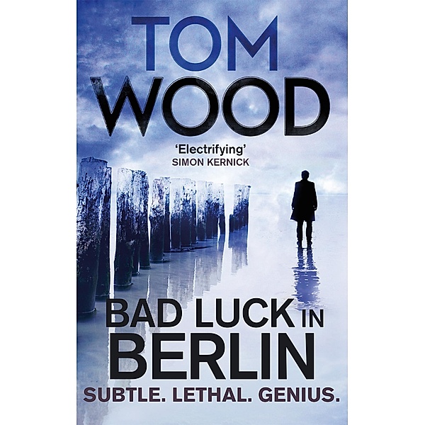 Bad Luck in Berlin / Victor, Tom Wood