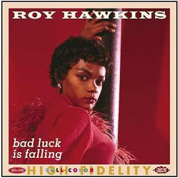 Bad Luck Is Falling, Roy Hawkins