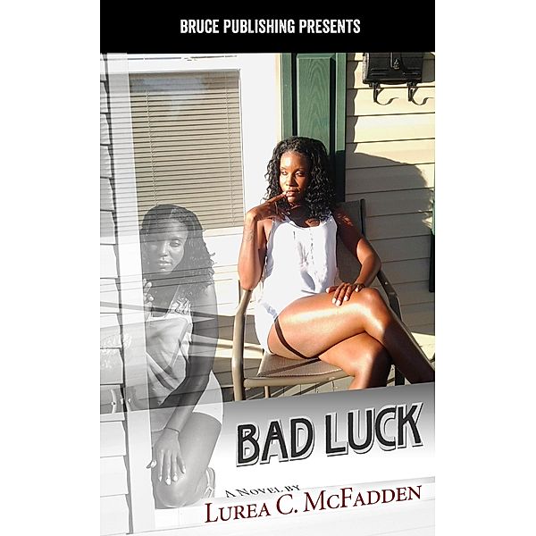 Bad Luck / Lurea C. McFadden, Lurea C. McFadden