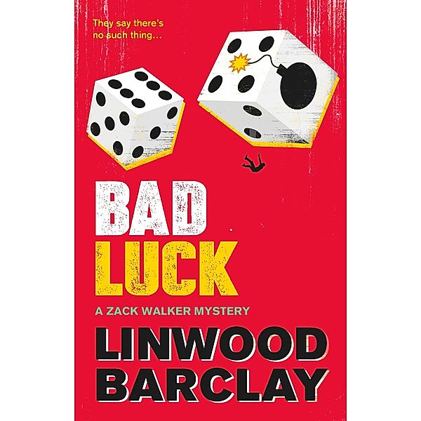 Bad Luck / Zack Walker, Linwood Barclay