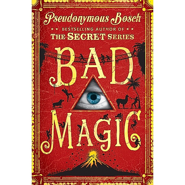 Bad Magic / The Bad Books, Pseudonymous Bosch