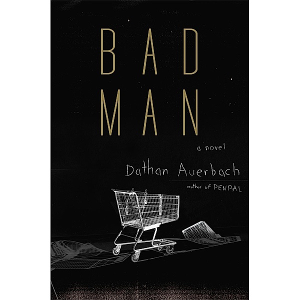 Bad Man / Blumhouse Books, Dathan Auerbach