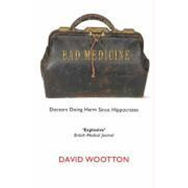 Bad Medicine, David Wootton