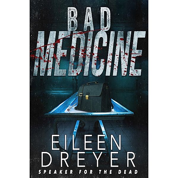 Bad Medicine (A Molly Burke Suspense, #1) / A Molly Burke Suspense, Eileen Dreyer