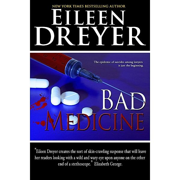 Bad Medicine / ePublishing Works!, Eileen Dreyer