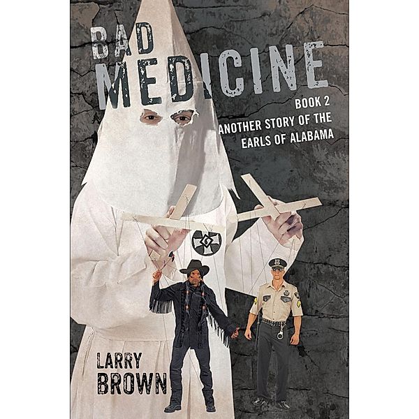 Bad Medicine / Page Publishing, Inc., Larry Brown