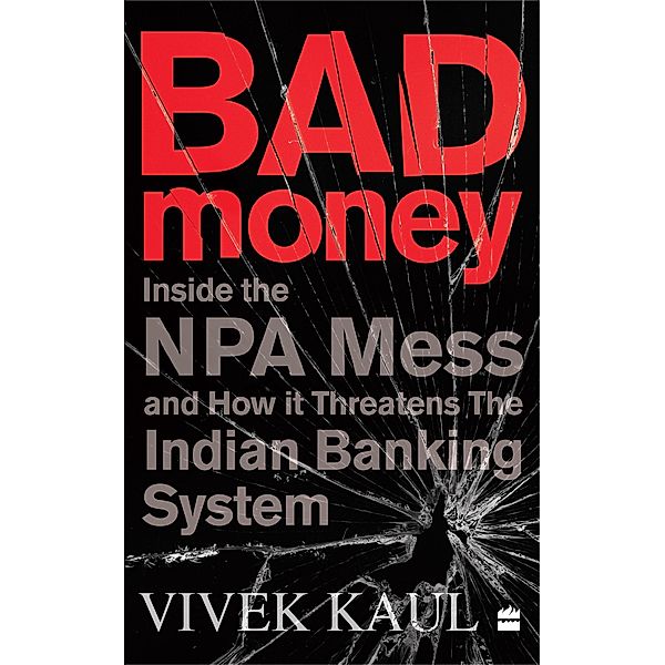 Bad Money, Vivek Kaul