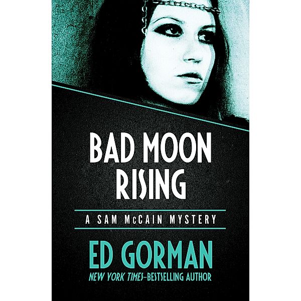 Bad Moon Rising / The Sam McCain Mysteries, Ed Gorman