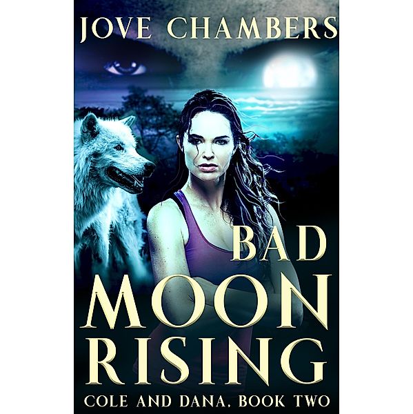 Bad Moon Rising / V. J. Chambers, Jove Chambers