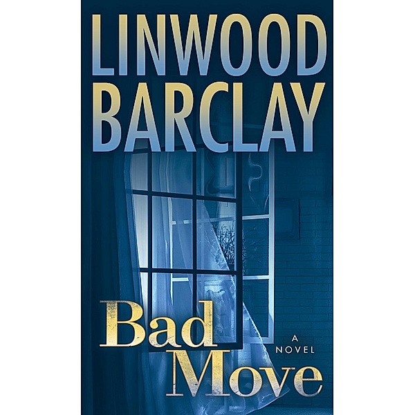 Bad Move / Zack Walker Bd.1, Linwood Barclay