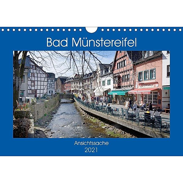 Bad Münstereifel - Ansichtssache (Wandkalender 2021 DIN A4 quer), Thomas Bartruff