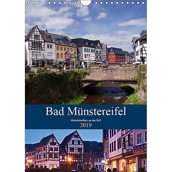 Bad Münstereifel - Mittelalterflair an der Erft (Wandkalender 2019 DIN A4 hoch), U. Boettcher