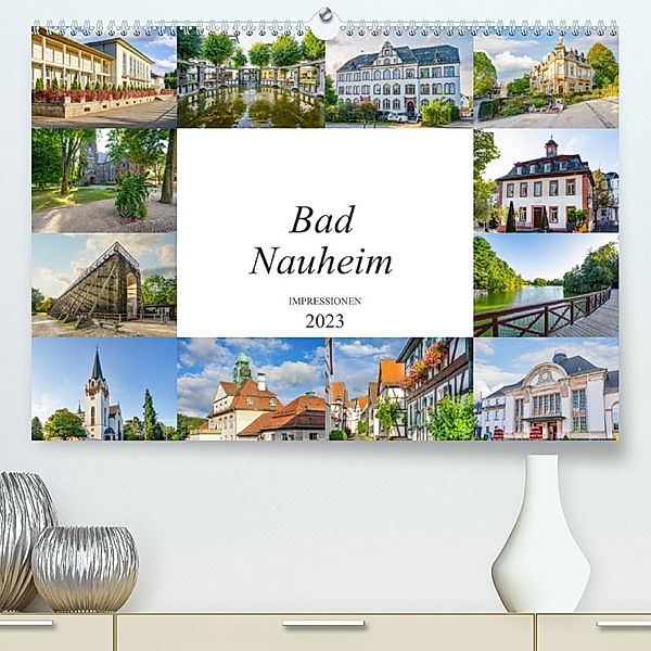 Bad Nauheim Impressionen (Premium, hochwertiger DIN A2 Wandkalender 2023, Kunstdruck in Hochglanz), Dirk Meutzner