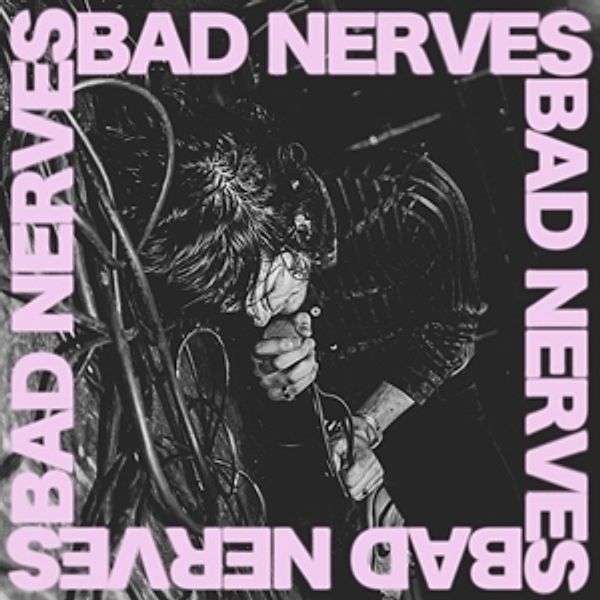 Bad Nerves (Vinyl), Bad Nerves
