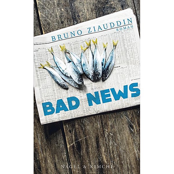 Bad News, Bruno Ziauddin