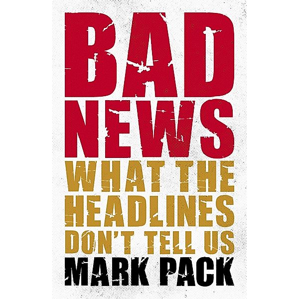 Bad News, Mark Pack
