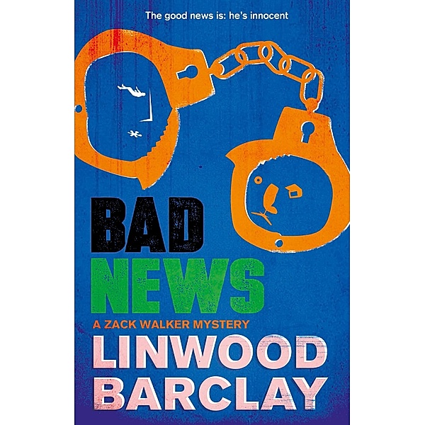 Bad News / Zack Walker, Linwood Barclay