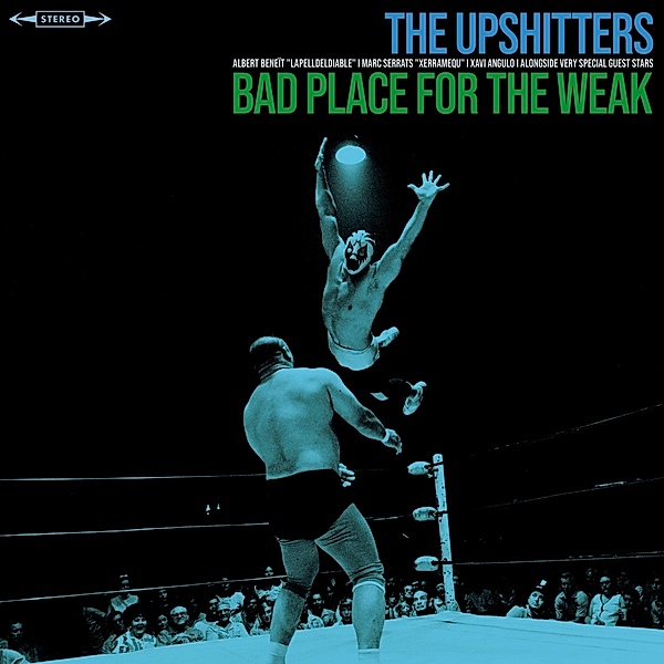Bad Place For The Weak (+Download) (Vinyl), The Upshitters