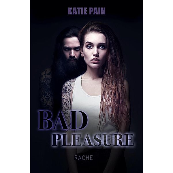 BAD PLEASURE, Katie Pain
