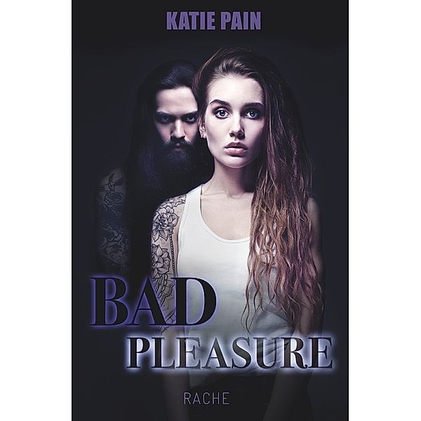 BAD PLEASURE, Katie Pain