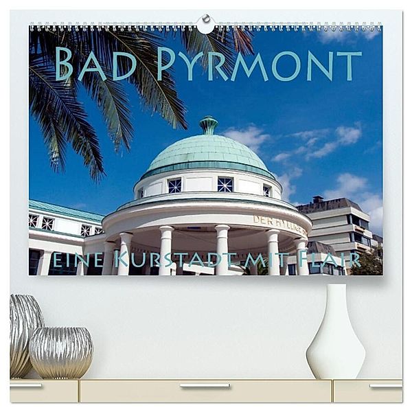 Bad Pyrmont - eine Kurstadt mit Flair (hochwertiger Premium Wandkalender 2024 DIN A2 quer), Kunstdruck in Hochglanz, Happyroger