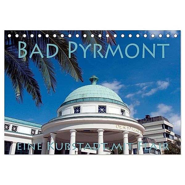 Bad Pyrmont - eine Kurstadt mit Flair (Tischkalender 2024 DIN A5 quer), CALVENDO Monatskalender, Happyroger