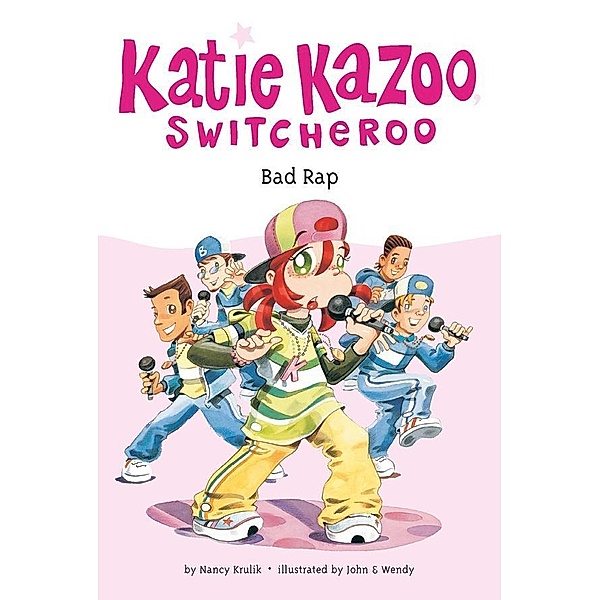 Bad Rap #16 / Katie Kazoo, Switcheroo Bd.16, Nancy Krulik