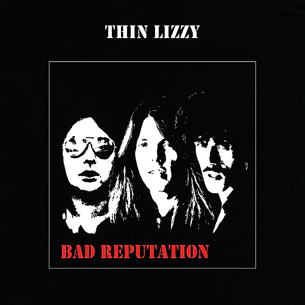Bad Reputation, Thin Lizzy