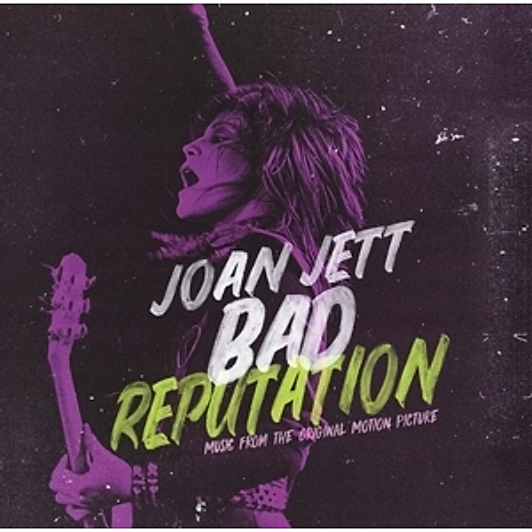 Bad Reputation (Music From The Original Motion Pic, Joan Jett