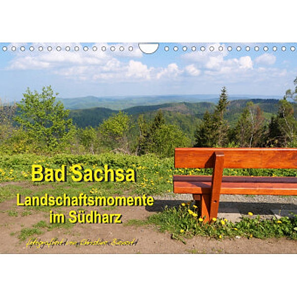 Bad Sachsa - Landschaftsmomente im Südharz (Wandkalender 2022 DIN A4 quer), Christine Bienert