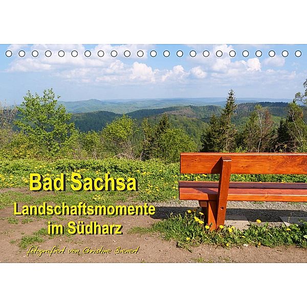 Bad Sachsa - Landschaftsmomente im Südharz (Tischkalender 2023 DIN A5 quer), Christine Bienert